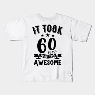 Vintage 1962, it took 60 years to get this awesome Kids T-Shirt
